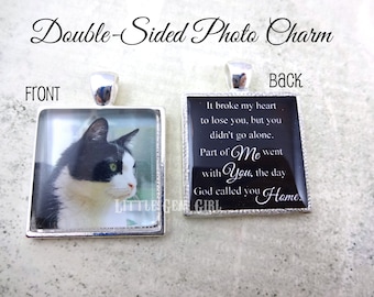 Pet Memorial Jewelry Charm - It broke my heart to lose you Pet Poem Double Sided Photo Pendant - 15 Styles Custom Pet Necklace or Key Chain