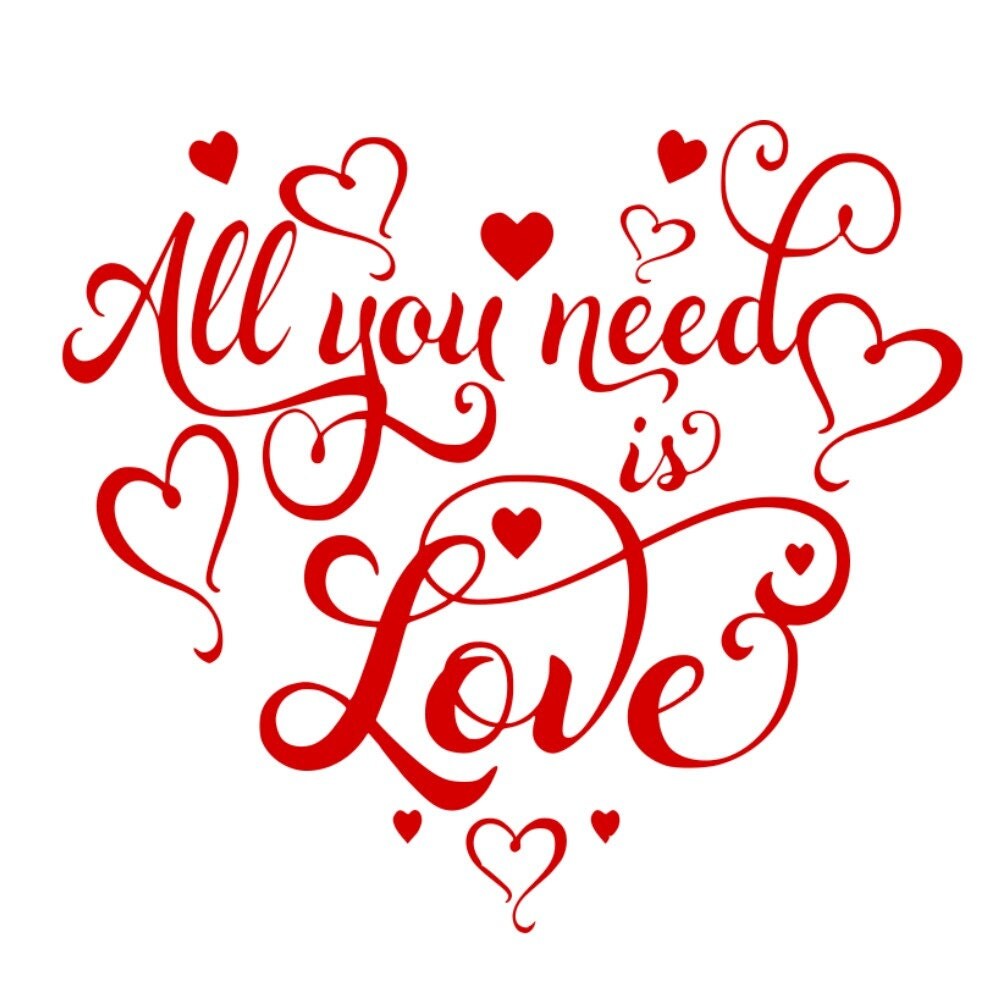 SVG All You Need is Love Romantic SVG Love Wedding