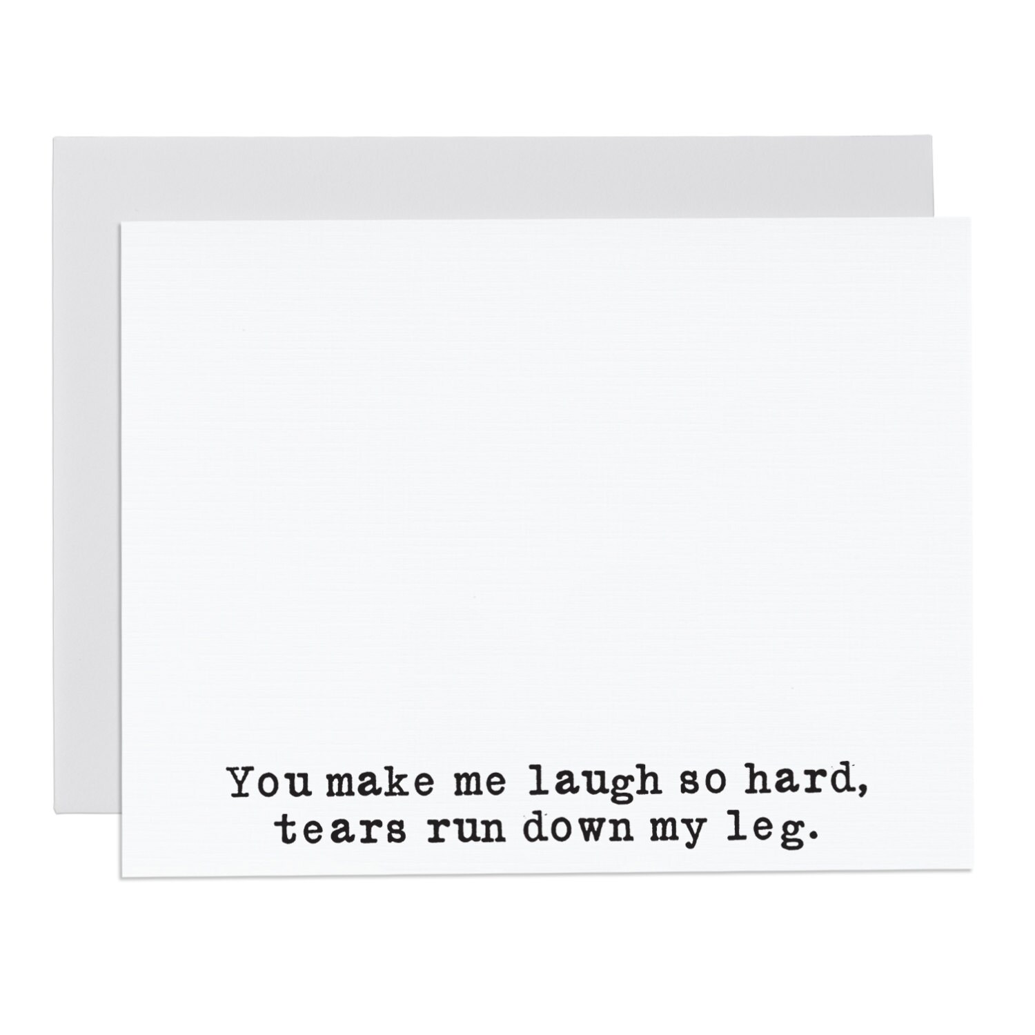 You make me laugh so hard greeting card. You by HarvestPaperCo