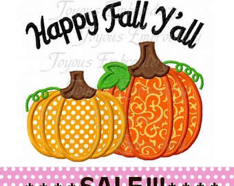 SALE!!! Instant Download Happy Fall y'all Thanksgiving Pumpkin Applique Embroidery Design No.1807