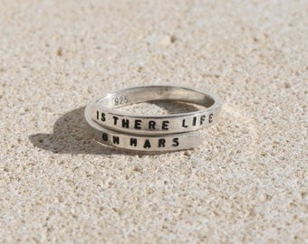 David Bowie Lyric Ring, 'Is there life on Mars' Sterling Silver, 925, handmade. -Adjustable