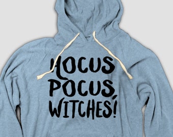 Funny Halloween Hoodie, Hocus Pocus, Witches!