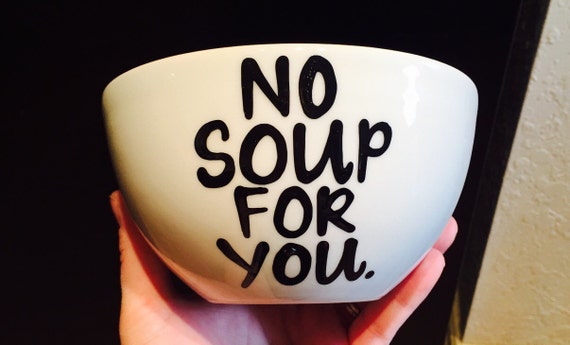 no soup for you funko