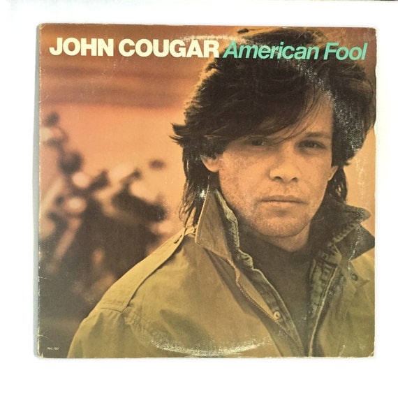 John Cougar Mellencamp American Fool / by GranfalloonEmporium