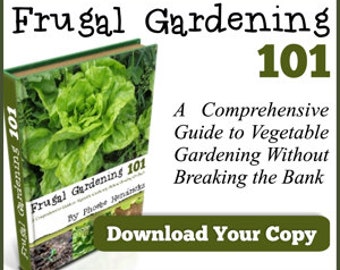 Frugal Gardening 101 Ebook