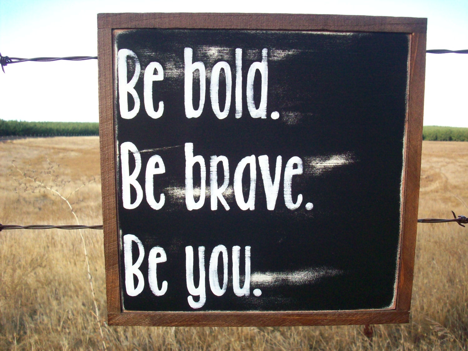 Be bold Be brave Be you / Motivational Quote / Black and White