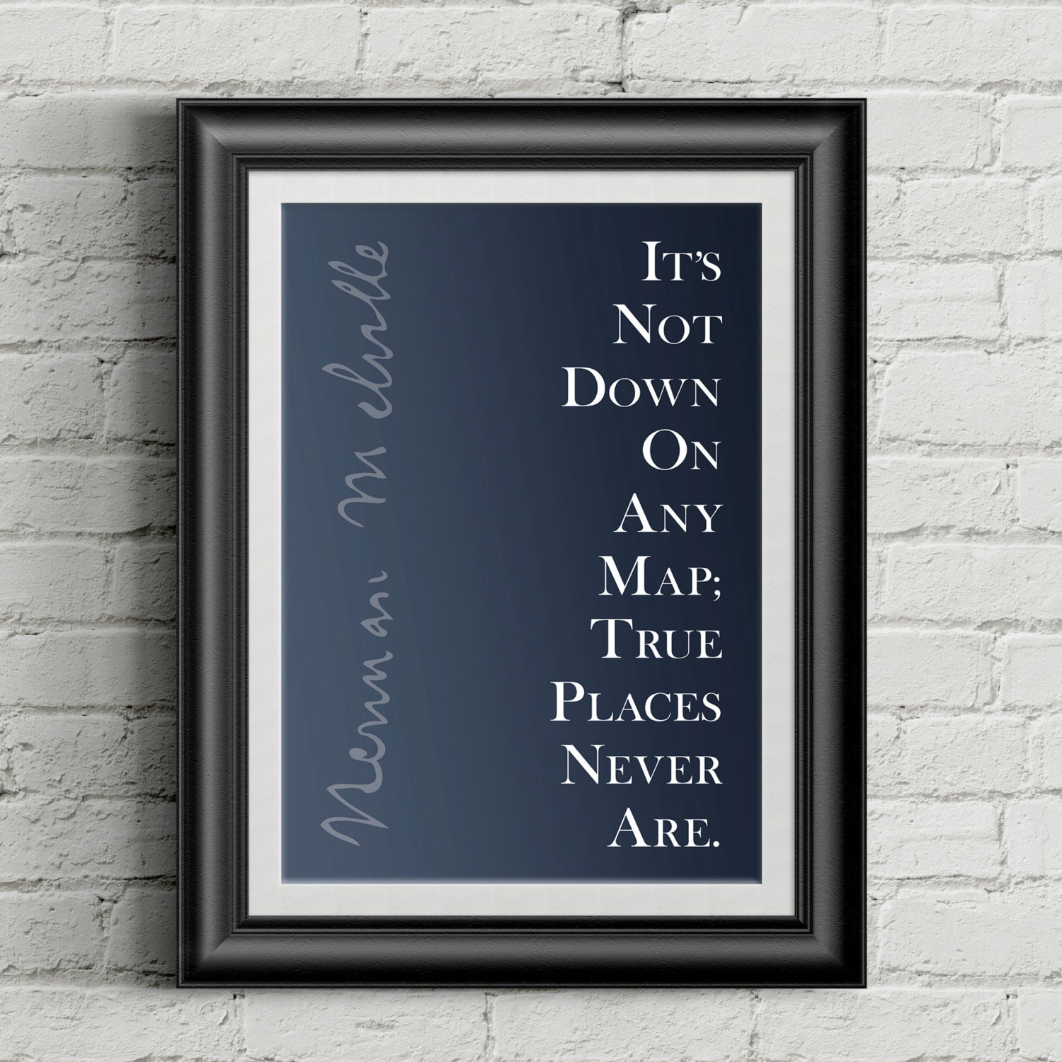 Herman Melville Moby Dick Quote Poster It's Not Down on