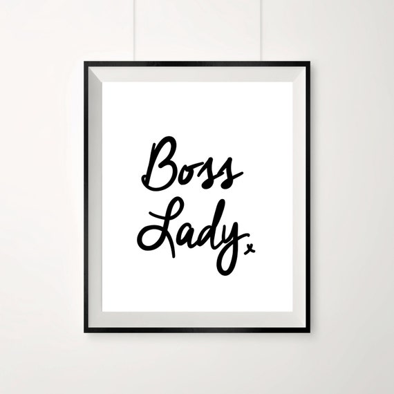 Boss Lady Black And White Print Inspirational By Peppapennyprints