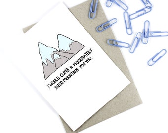 Funny Romantic Card - Valentines Card - Mountain -Hikers