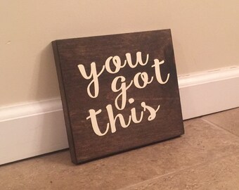 You Got This - wood wall art
