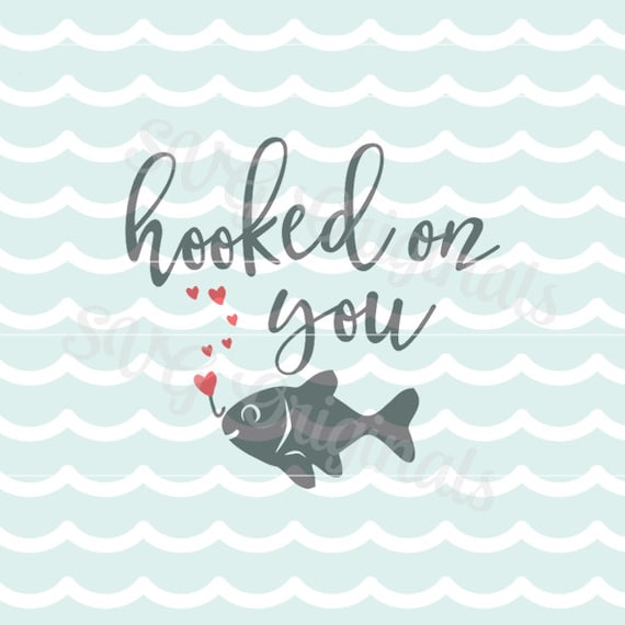 Download Valentine SVG Love Hooked on you SVG Vector File. So cute for