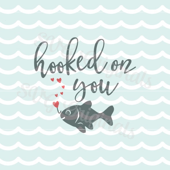 Download Valentine SVG Love Hooked on you SVG Vector file. So cute for