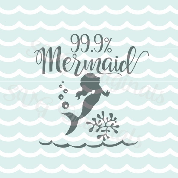 Download Mermaid SVG Sure I'm a Mermaid SVG File. Cricut Explore