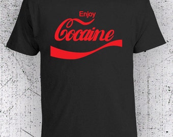 Enjoy Cocaine t shirt, Funny T-shirts, Graphic Tees, Humor tshirts