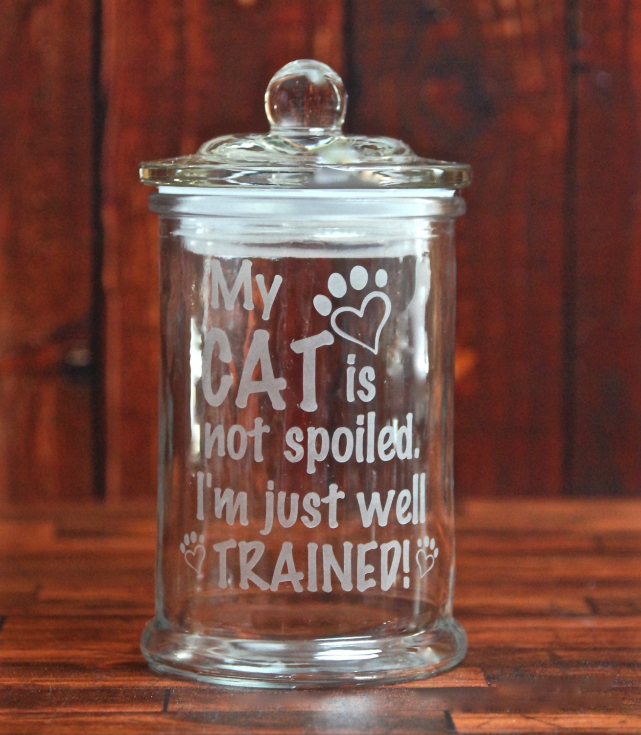 Glass Etched Cat Treat Jar My Cat is Not Spoiled I'm Just
