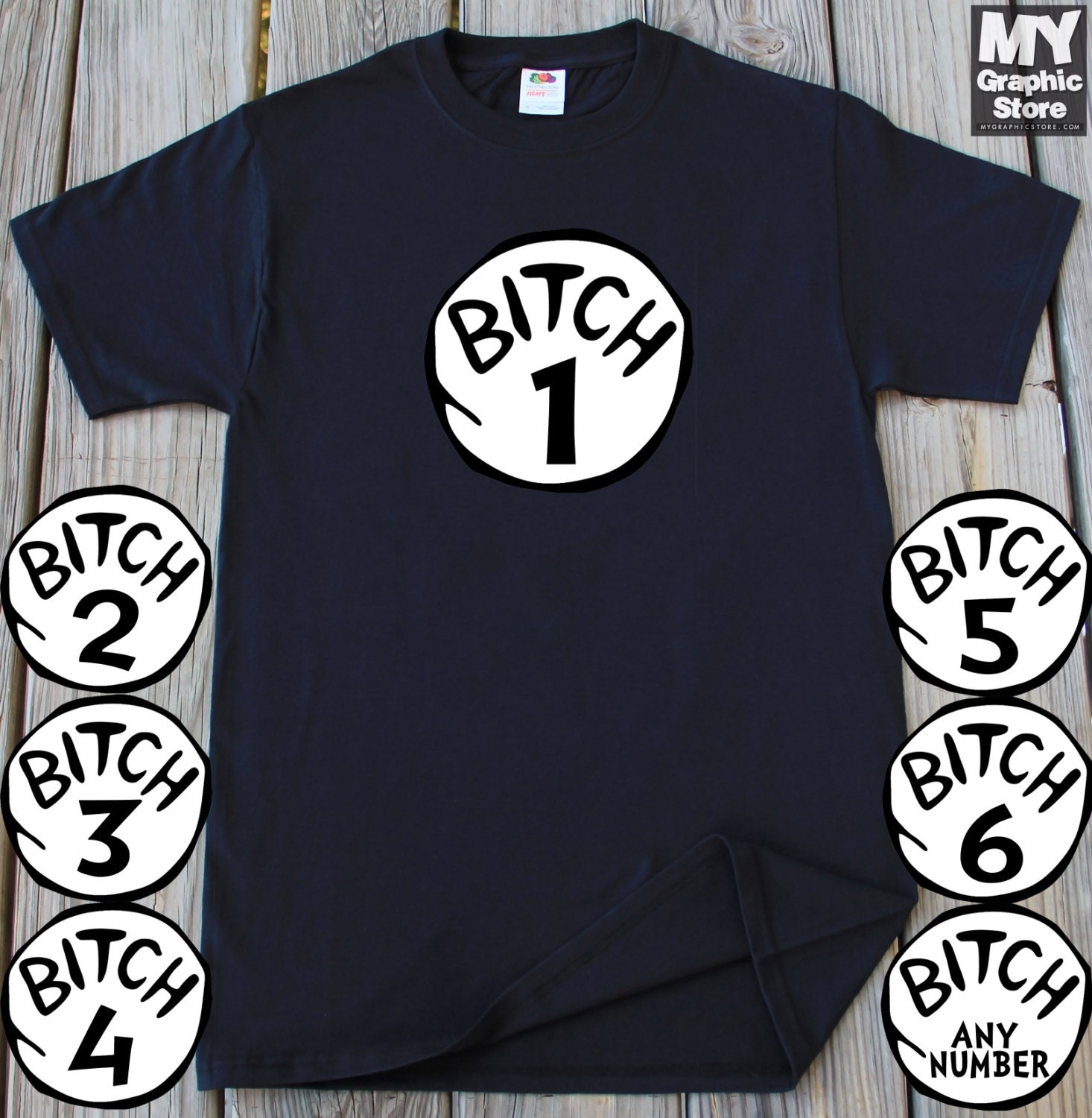 Bitch 1 Bitch 2 T-Shirt Group Shirt Bitch 1 2 by MyGraphicStoreCo