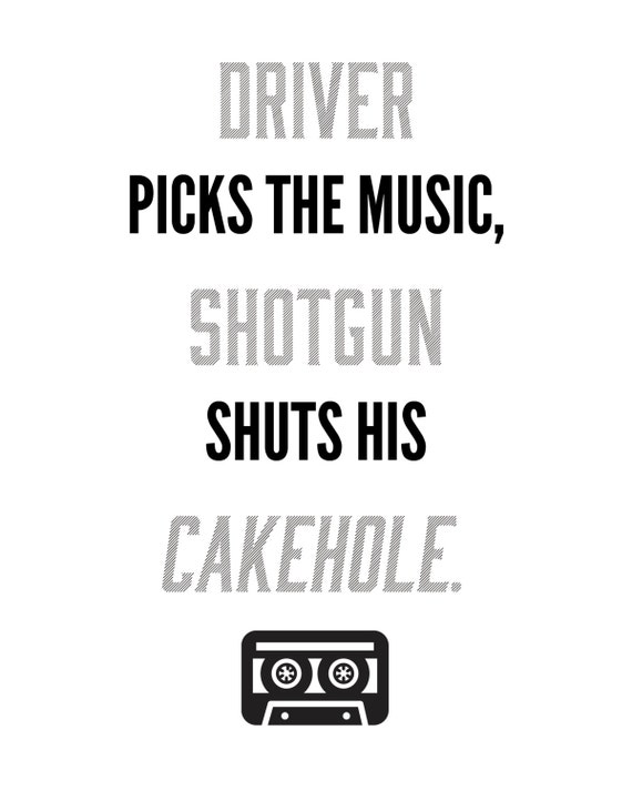 Driver Picks the Music Shotgun Shuts His Cakehole