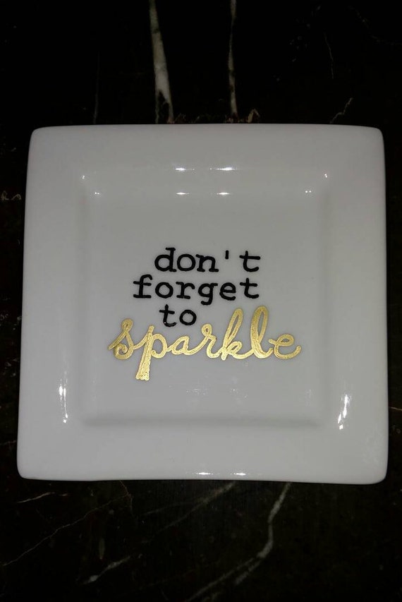 Don't To Sparkle Hand Painted Jewelry Dish