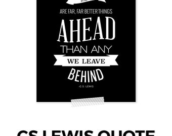 cs lewis quote there are far better things ahead than any