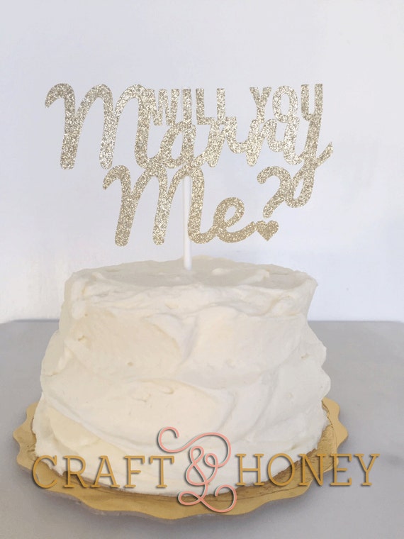 Will You Marry Me Cake Topper Proposal Cake Topper Pop 5284