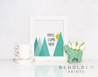 Nursery Wall Art, Mountains, Nursery Print, Mountain Print, Mountain Quote, Baby Prints, Nursery Quote, Nursery Mountain decor, Baby room