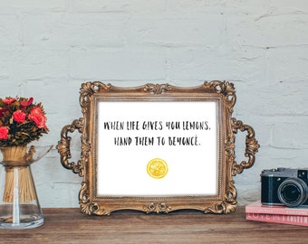 beyonce lemonade | beyonce print | beyonce quote | i slay | printable art | becky with the good hair | hold up | hot sauce in my bag | swag