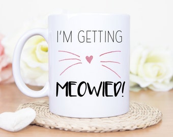 I'm getting meowied! Engagement mug
