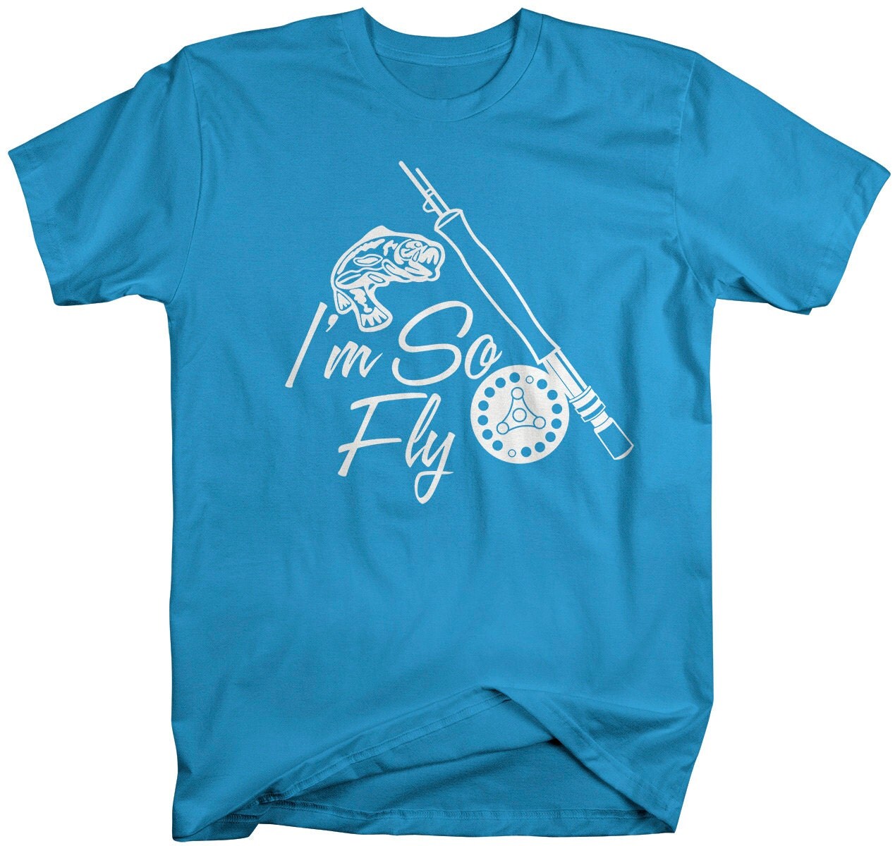 Men's Funny I'm So Fly Fishing TShirt Hilarious