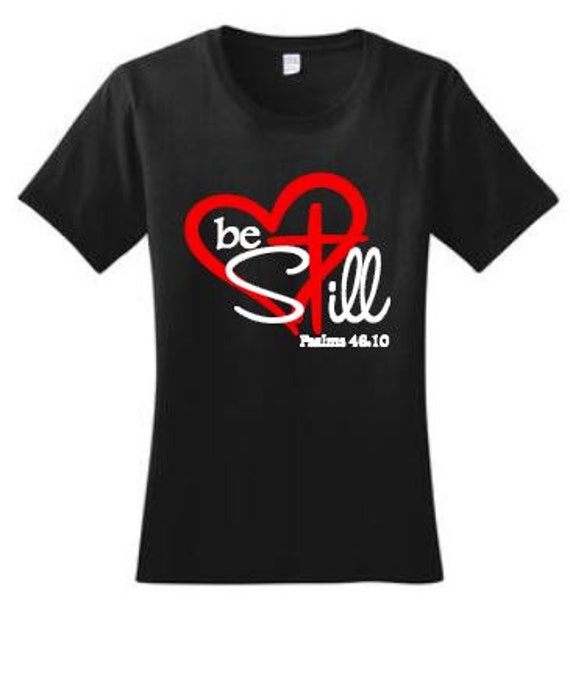 be still shirt