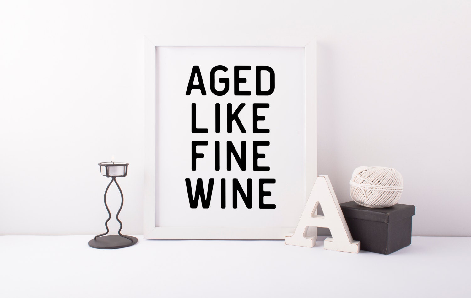 Aged Like Fine Wine Funny Quote Print 50th Birthday Decor