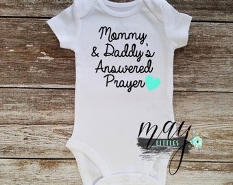 Mommy and Daddy's Answered Prayer Christian Baby Onesie