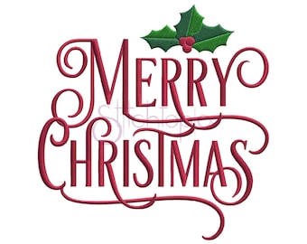 Merry Christmas with Holly Embroidery Design - Digital Machine Embroidery Design - 9 Sizes - 10 Formats DST PES - Instant Download Files