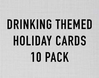 Drinking Themed Holiday 10 Card Pack | Funny Christmas Cards | Funny Holiday Cards