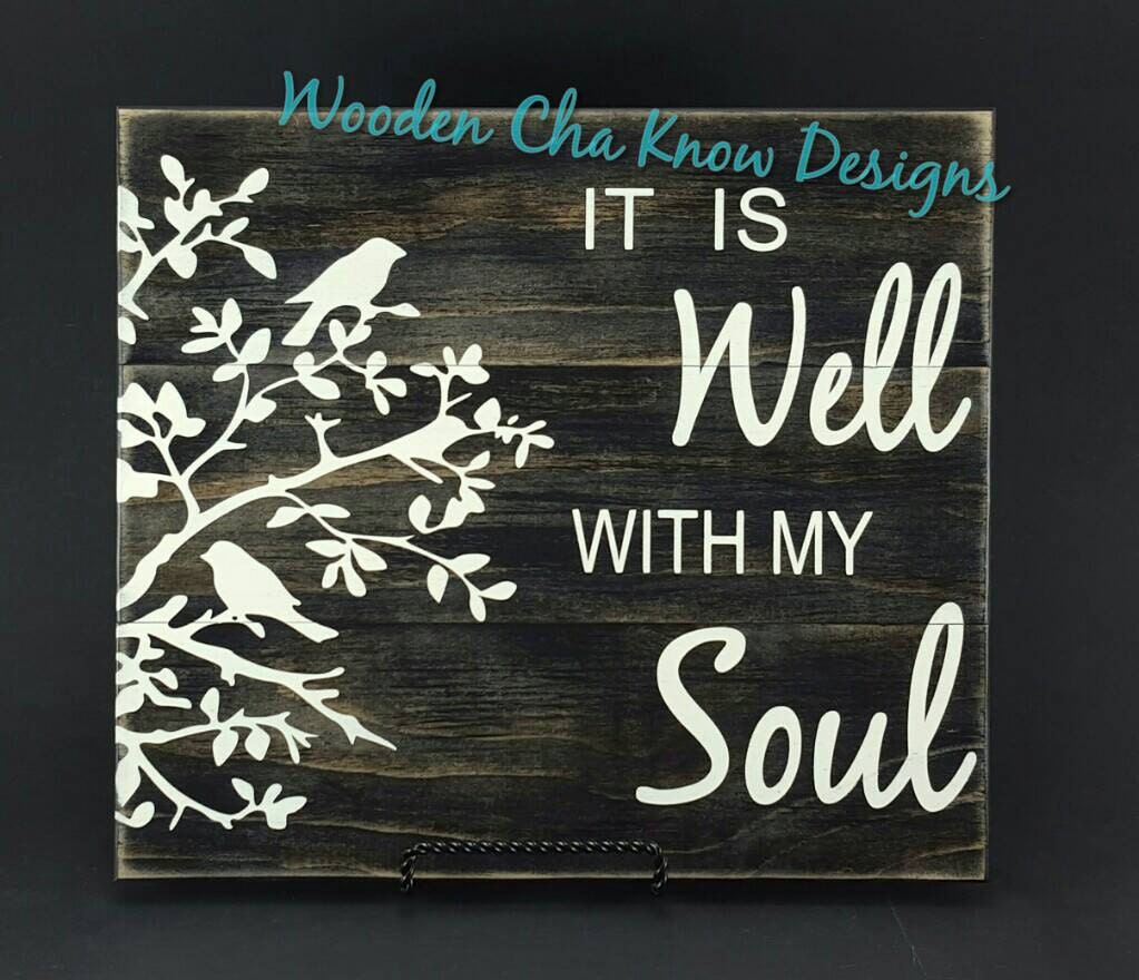 It Is Well With My Soul Wood Sign