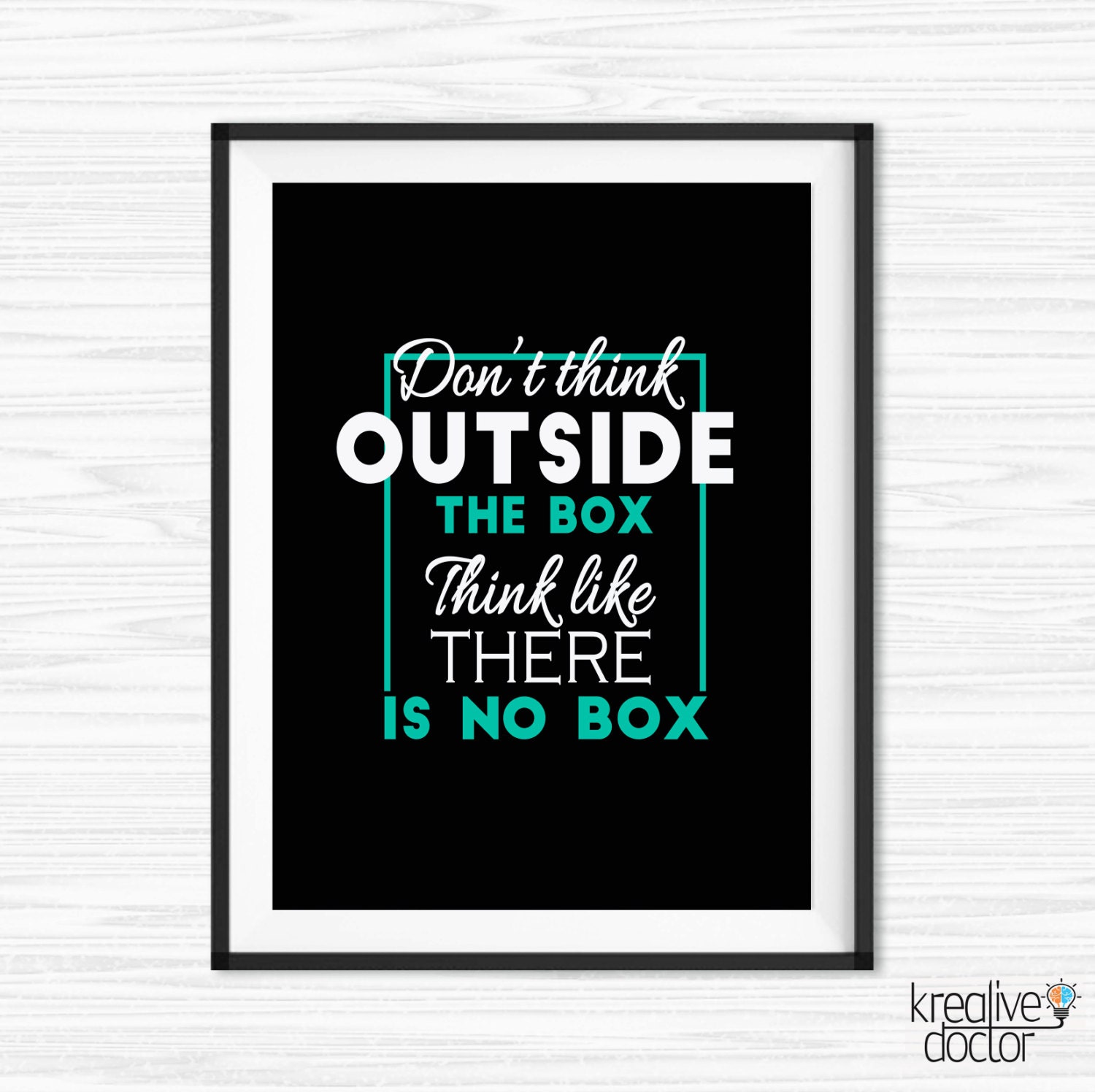 Think Outside The Box Quote Inspirational Office Wall Art