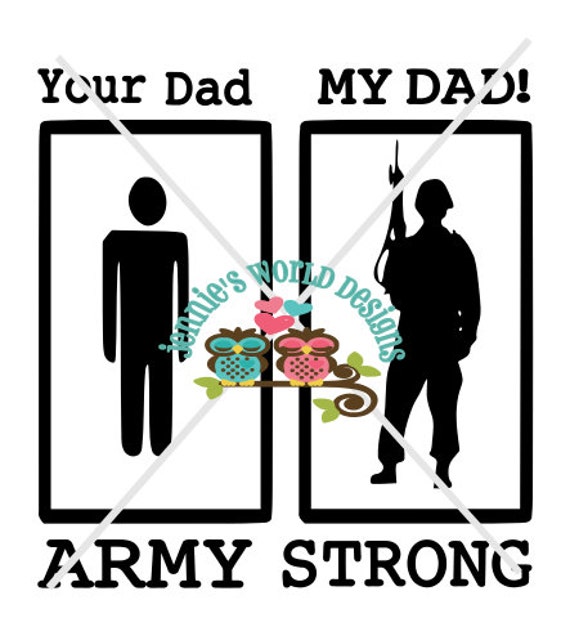 Download Army Strong My Dad SVG Cutable