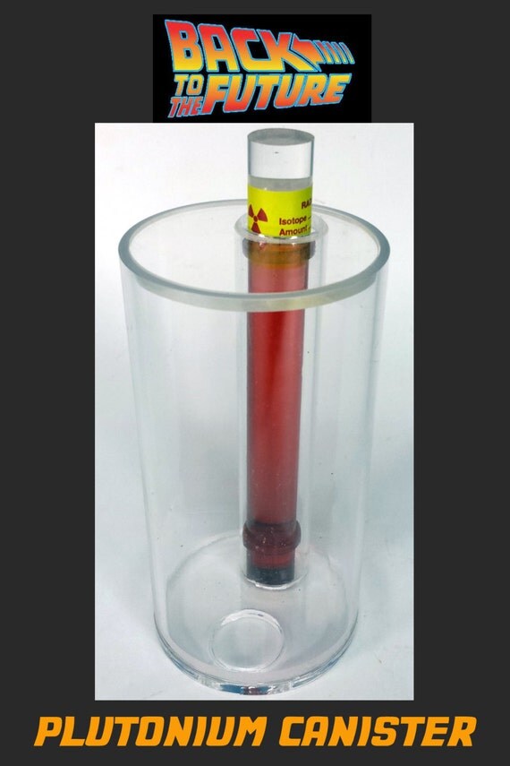 Back to the Future Plutonium Canister Prop