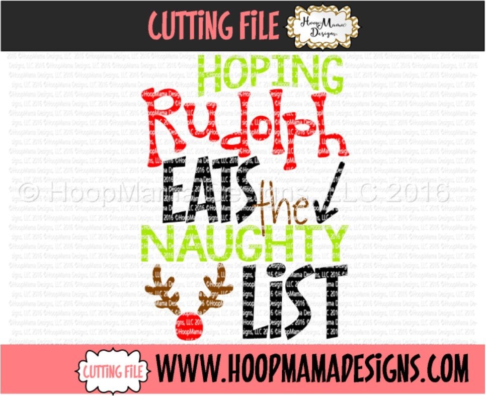 Hoping Rudolph Eats The Naughty List SVG DXF eps and png Files