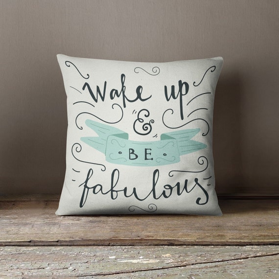 Pillows with Sayings Pillows with Quotes Gift by wfrancisdesign
