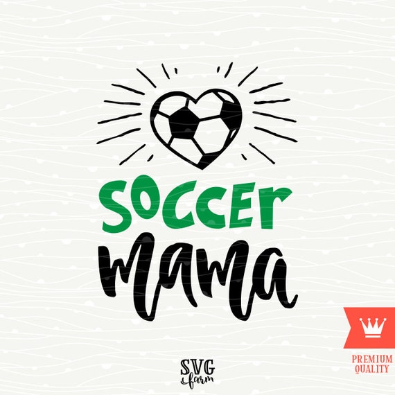 Download Soccer Mama SVG Decal Cutting File Soccer Mom Football