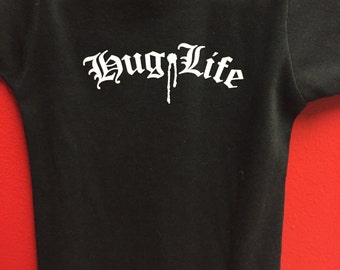 hug life baby shirt