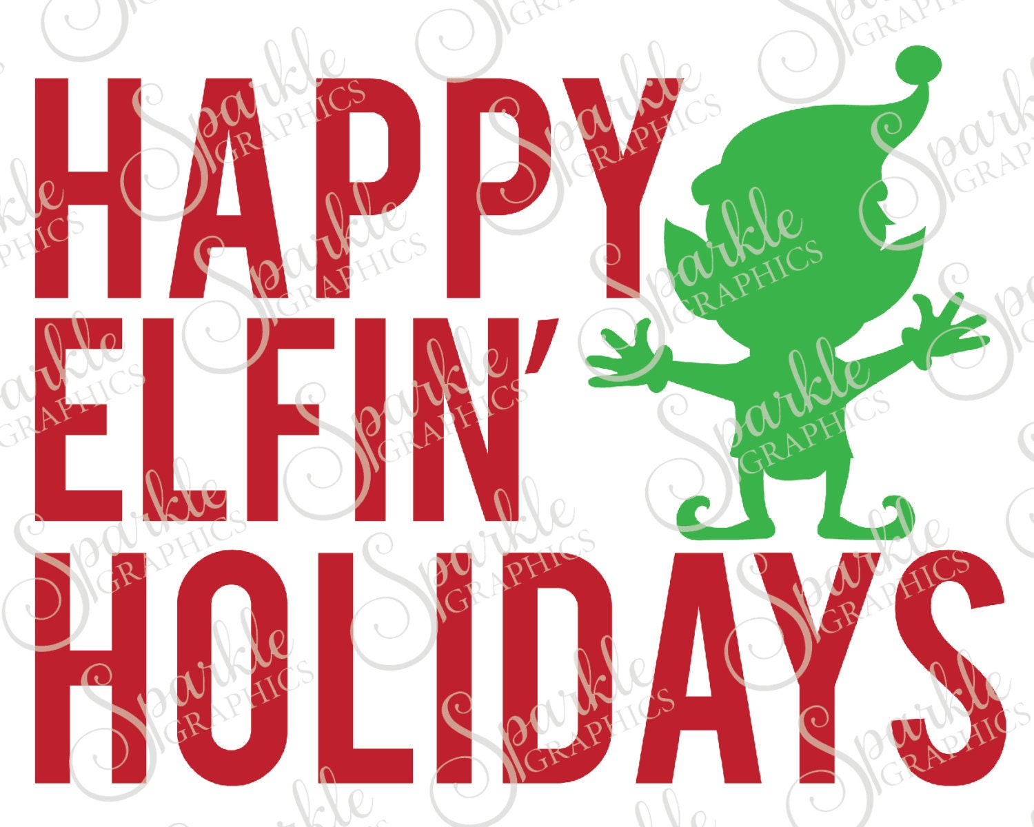 Download Happy Elfin' Holidays Cut File Set Christmas SVG Elf SVG