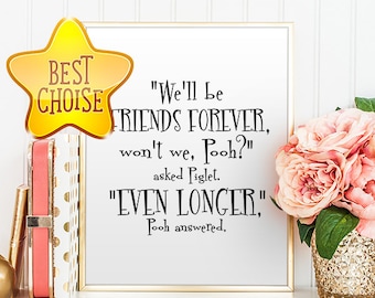 Winnie the Pooh Quote Print We'll be friends forever Classic Winnie the Pooh Nursery Wall Art Decor Friendship Disney Printable Quotes