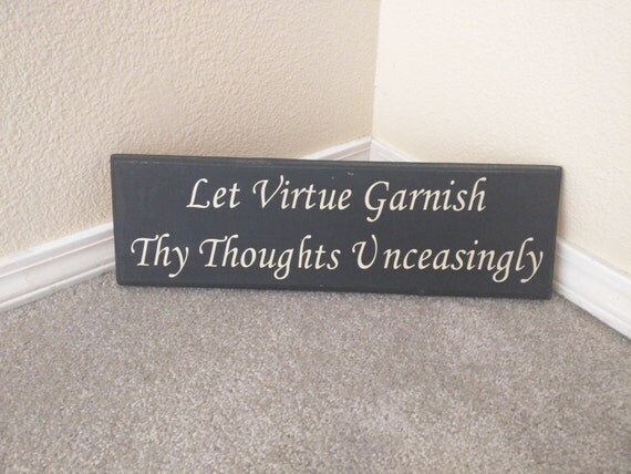let-virtue-garnish-thy-thoughts-unceasingly-by-pinkplumcrafts