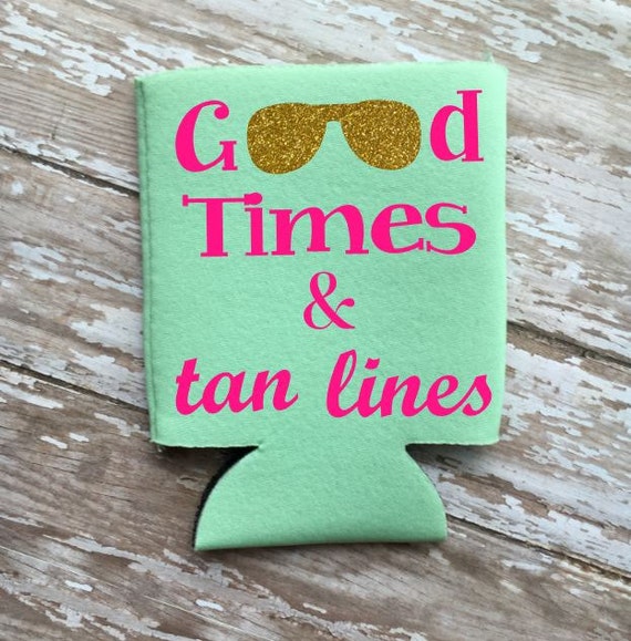 Good Times And Tan Lines With Sunglasses Can Coolercan Sleeve