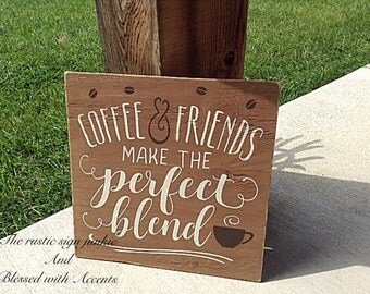 Coffee sign, rustic coffee sign, coffee and friends sign, coffee gifts, coffee house sign, coffee shop sign, coffee decor, wood sign
