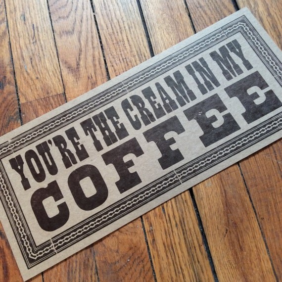 You're the CREAM in MY COFFEE Oversized Postcard