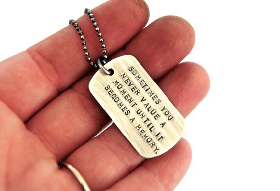 Inspiration Quote Quote on Dog Tag Hand Stamped Tag Unisex