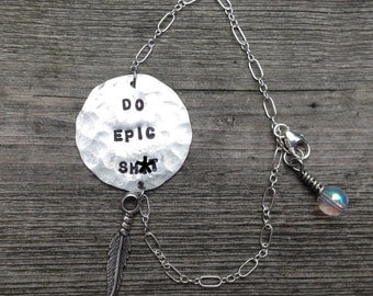 Do Epic Sh*t - Hand Stamped Adjustable Unisex Bracelet, Mature