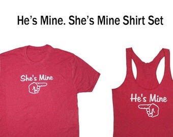 she's mine and he's mine shirts